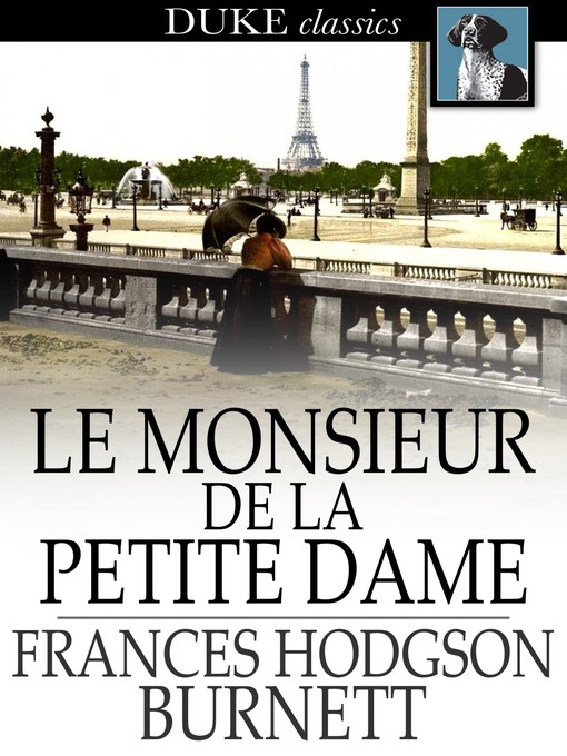 Title details for Le Monsieur de la Petite Dame by Frances Hodgson Burnett - Available